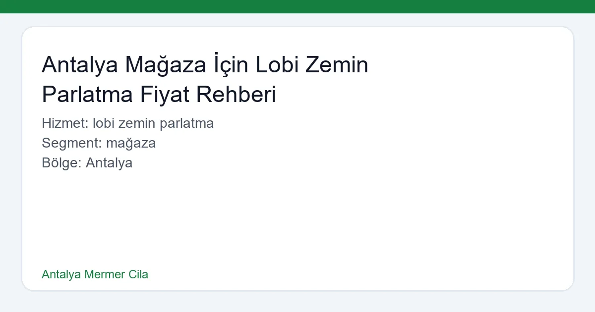 Antalya'da pırıl pırıl parlatılmış bir mağaza lobisi zemini