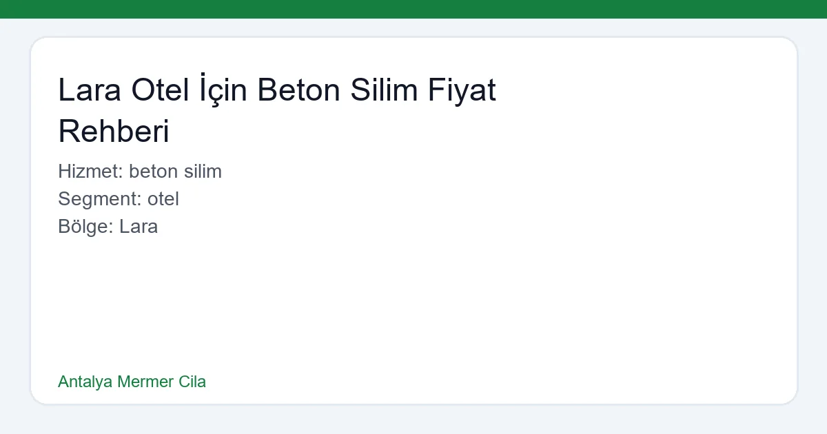 Lara Otel Beton Silim Hizmeti
