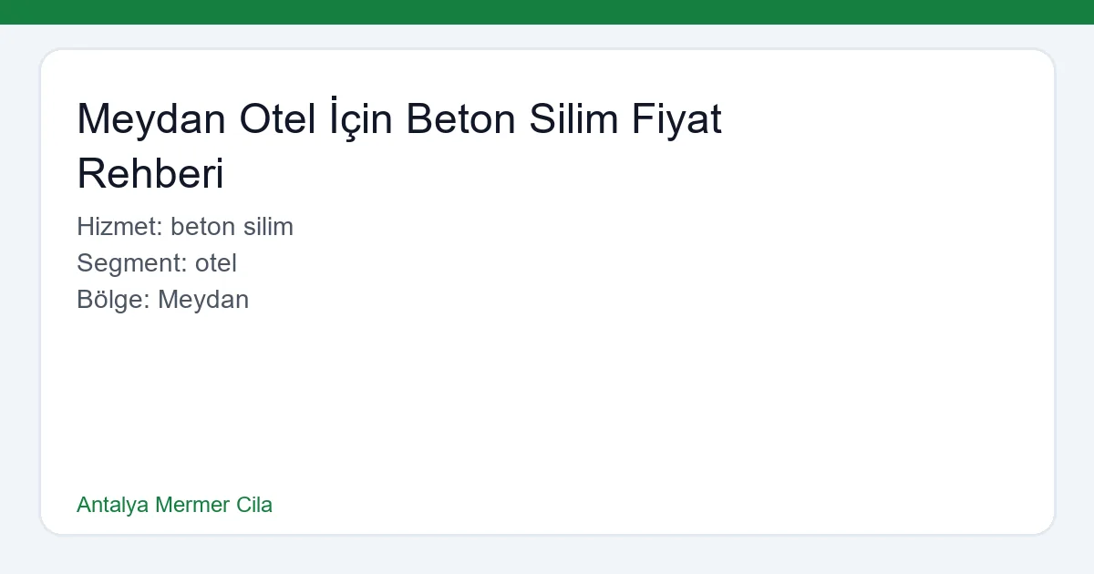 Meydan'daki Oteller İçin Profesyonel Beton Silim ve Parlatma Hizmetleri